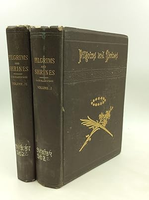 PILGRIMS AND SHRINES, Volumes I-II