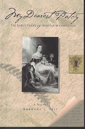 Seller image for My Dearest Patcy - The Early Years Of Martha Washington for sale by Ye Old Bookworm