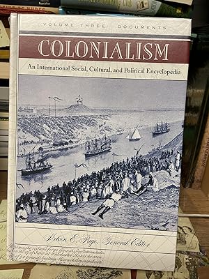 Colonialism: An International Social, Cultural, and Political Encyclopedia (Volume 3 Only)