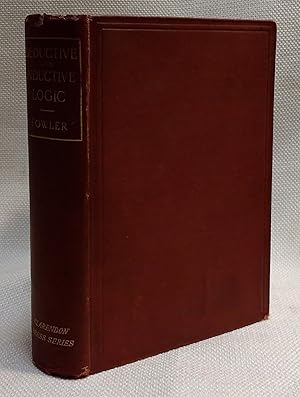 Seller image for The Elements of Deductive Logic, Designed Mainly for the Use of Junior Students in the Universities; bound with The Elements of Inductive Logic designed mainly for the use of students in the Universities for sale by Book House in Dinkytown, IOBA