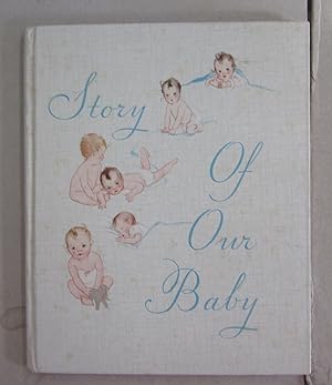 Seller image for Story of Our Baby for sale by Midway Book Store (ABAA)