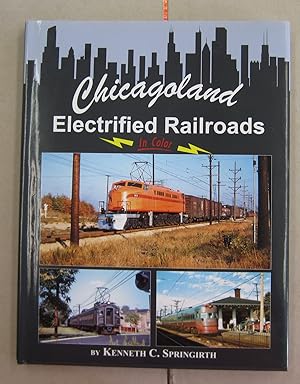 Seller image for Chicagoland Electrified Railroads In Color for sale by Midway Book Store (ABAA)