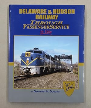 Bild des Verkufers fr Delaware & Hudson Railway Through Passenger Service in Color zum Verkauf von Midway Book Store (ABAA)