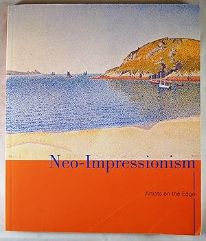 Image du vendeur pour Neo-Impressionism: Artists on the Edge - 6/27 - 10/20/2002 - Portland Art Museum, Portland, ME mis en vente par Baltimore's Best Books