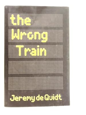 Bild des Verkufers fr The Wrong Train zum Verkauf von World of Rare Books