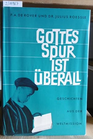 Bild des Verkufers fr Gottes Spur ist berall. Eine Geschichte der Weltmission in Einzelbildern. Mit einem Vorw. v. J.H. Bavinck. zum Verkauf von Versandantiquariat Trffelschwein