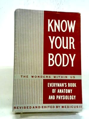 Bild des Verkufers fr Know Your Body: The Wonders Within Us zum Verkauf von World of Rare Books