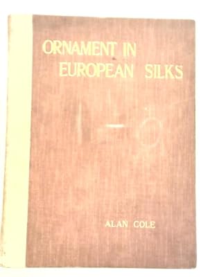 Bild des Verkufers fr Ornament In European Silks zum Verkauf von World of Rare Books