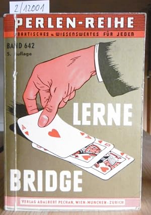 Seller image for Lerne Bridge! Die moderne Lizitation nach derWiener Schule auf Grundlage des Culbertson-Systems. 4.Aufl., for sale by Versandantiquariat Trffelschwein