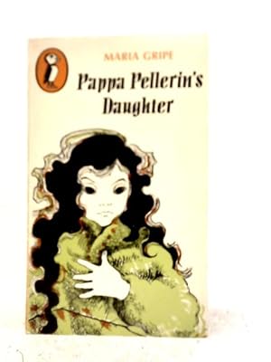 Seller image for Pappa Pellerin's Daughter for sale by World of Rare Books