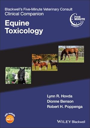 Bild des Verkufers fr Blackwell's Five-Minute Veterinary Consult Clinical Companion : Equine Toxicology zum Verkauf von GreatBookPrices