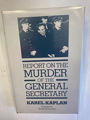 Seller image for Report on the Murder of the General Secretary. for sale by T. Brennan, Bookseller since 1998 (ABAA / ILAB)