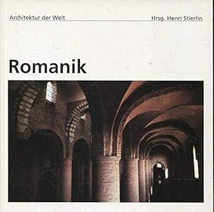 Bild des Verkufers fr Romanik. Raymond Oursel ; Henri Stierlin (Hrsg.). Fotos: Jacques Rouiller. Vorw.: Hermann Baur. [bers. aus dem Franz. Alfred P. Zeller] / Architektur der Welt ; 15 zum Verkauf von Antiquariat Buchhandel Daniel Viertel