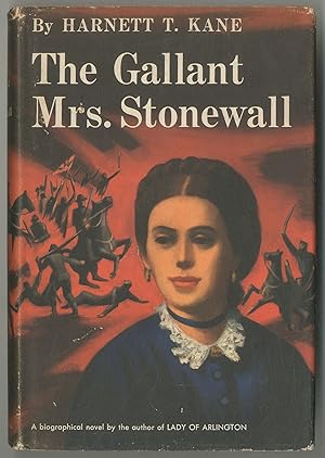 Imagen del vendedor de The Gallant Mrs. Stonewall: A Novel Based on the Lives of General and Mrs. Stonewall Jackson a la venta por Between the Covers-Rare Books, Inc. ABAA