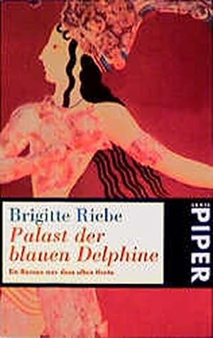 Bild des Verkufers fr Palast der blauen Delphine : ein Roman aus dem alten Kreta. Piper ; 2274 zum Verkauf von Antiquariat Buchhandel Daniel Viertel
