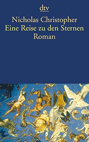 Seller image for Eine Reise zu den Sternen : Roman. Dt. von Roberto de Hollanda und Pociao / dtv ; 13184 for sale by Antiquariat Buchhandel Daniel Viertel