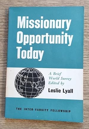 Bild des Verkufers fr Missionary Opportunity Today: A Brief World Survey zum Verkauf von Peter & Rachel Reynolds