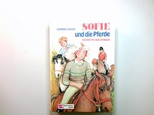Bild des Verkufers fr Sofie und die Pferde : Sammelbd. bers.: Ursula Dotzler zum Verkauf von Antiquariat Buchhandel Daniel Viertel
