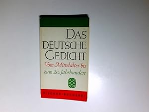 Das deutsche Gedicht : Vom Mittelalter bis zum 20. Jahrhundert. Auswahl. [Hrsg.:] Edgar Hederer /...