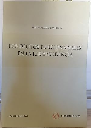 Seller image for Los delitos funcionariales en la Jurisprudencia for sale by Librera Monte Sarmiento