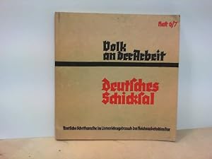 Seller image for Walter Stuhlfath: Deutsches Schicksal. Ein raum und Volkspolitisches Erziehungsbuch Heft 6/7 for sale by ABC Versand e.K.