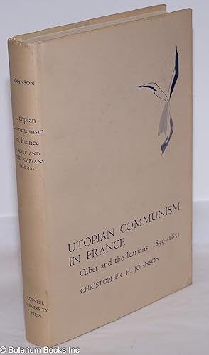 Utopian communism in France, Cabet and the Icarians, 1839-1851