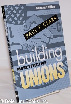 Building More Effective Unions, Second Edition