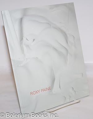 Image du vendeur pour Roxy Paine mis en vente par Bolerium Books Inc.