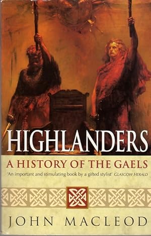 Bild des Verkufers fr Highlanders: A History of the Gaels zum Verkauf von Clausen Books, RMABA
