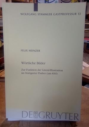 Bild des Verkufers fr Wrtliche Bilder. Zur Funktion der Literal-Illustration im Stuttgarter Psalter (um 830). zum Verkauf von Antiquariat Thomas Nonnenmacher