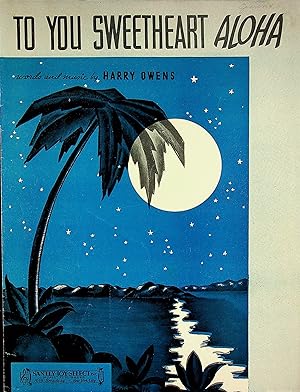 Immagine del venditore per To You Sweetheart, Aloha venduto da Epilonian Books