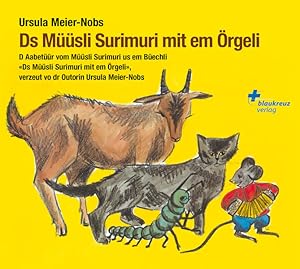 Ds Müüsli Surimuri mit em Örgeli [Hörbuch/Audio-CD] D Aabetüür vom Müüsli Surimuri verzeut vo dr ...