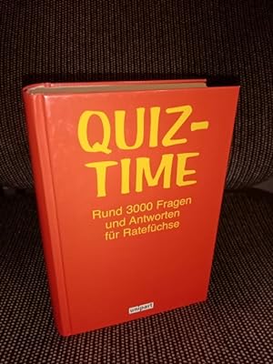 Quiz-Time - Rund 3000 Fragen und Antworten für Ratefüchse