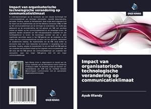Seller image for Impact van organisatorische technologische verandering op communicatieklimaat for sale by AHA-BUCH GmbH