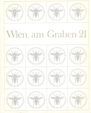 Bild des Verkufers fr Wien, Am Graben 21: 150 Jahre Erste sterreichische Spar-Casse - 150 Jahre sterreichische Geschichte. zum Verkauf von Versandantiquariat Nussbaum