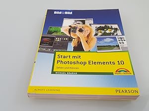 Start mit Photoshop Elements 10 : sehen und können / Michael Gradias / Bild für Bild Always learning