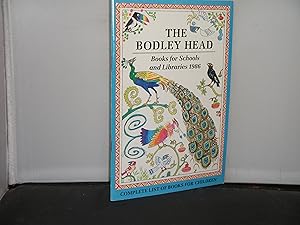 The Bodley Head Books for Schools and Libraries 1986 (Complete List of Books for Children)