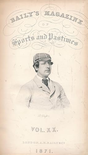 Seller image for Baily's Magazine of Sports and Pastimes. Volume XX. April - October 1871 for sale by Barter Books Ltd