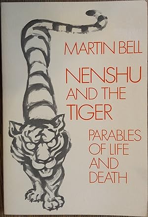 Immagine del venditore per Nenshu and the Tiger: Parables of Life and Death venduto da The Book House, Inc.  - St. Louis