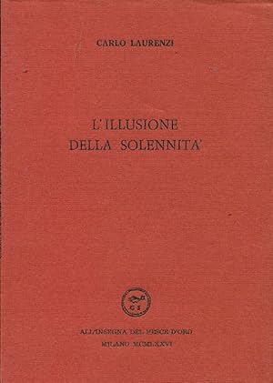 Imagen del vendedor de L'illusione della solennit a la venta por Studio Bibliografico Marini