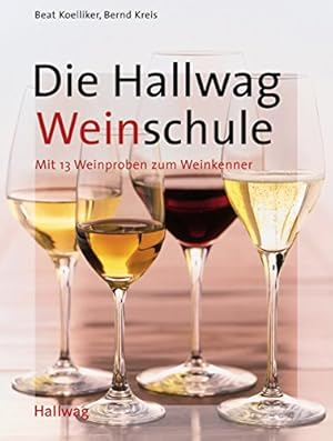 Seller image for Hallwag Weinschule . Allgemeine Einfhrungen for sale by Modernes Antiquariat an der Kyll