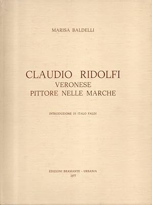 Claudio Ridolfi veronese pittore nelle Marche