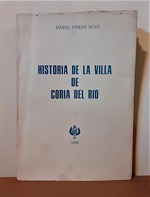 Historia de la villa de Coria del Río. Prólogo de José L. Asián Peña.