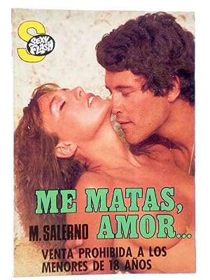 Image du vendeur pour SEXY FLASH 36. ME MATAS, AMOR? (M. Salerno) Ceres, 1980 mis en vente par Libros Fugitivos