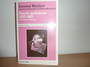 Seller image for Essais qubcois 1837-1983. Anthologie littraire. for sale by Librairie Le Jardin des Muses