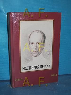 Bild des Verkufers fr Erzherzog Johann : der steirische Prinz Hrsg. von Grete Klingenstein zum Verkauf von Antiquarische Fundgrube e.U.