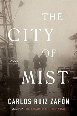 Seller image for The City of Mist: Stories by Ruiz Zafon, Carlos [Paperback ] for sale by booksXpress