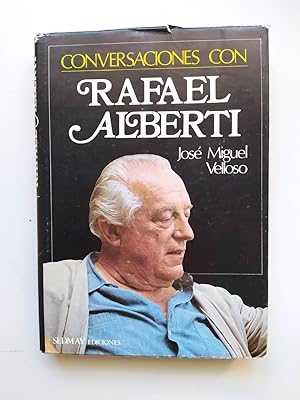 Seller image for Conversaciones con Rafael Alberti. for sale by TraperaDeKlaus