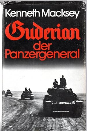 Bild des Verkufers fr Guderian, der Panzergeneral zum Verkauf von Antiquariat Jterbook, Inh. H. Schulze