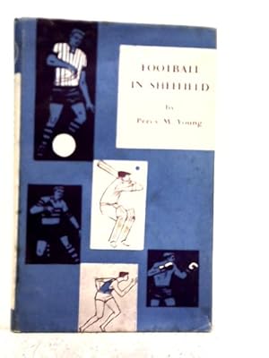 Imagen del vendedor de Football In Sheffield a la venta por World of Rare Books